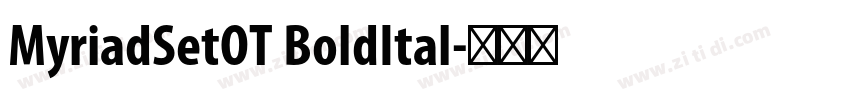 MyriadSetOT BoldItal字体转换